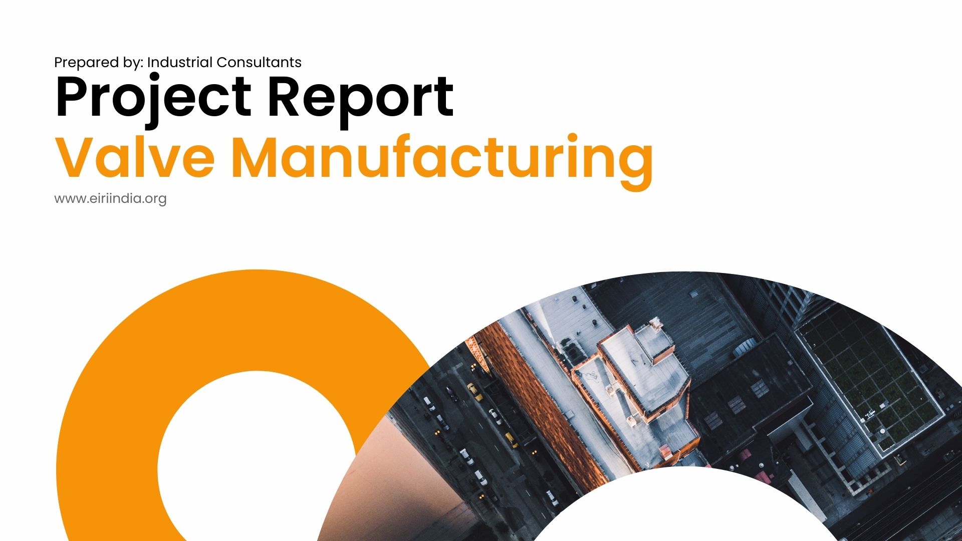 Detailed Project Report (DPR) on Valve Manufacturing Plant
